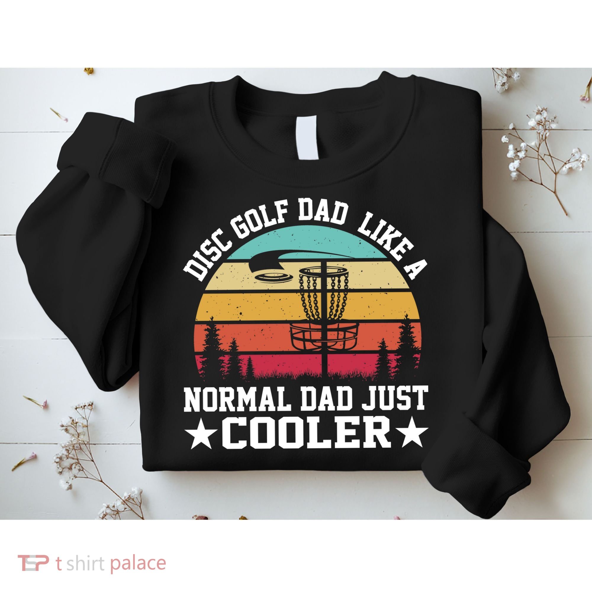 Retro Disc Golf Dad Like Normal Dad Just Cooler Frisbee Sweatshirt