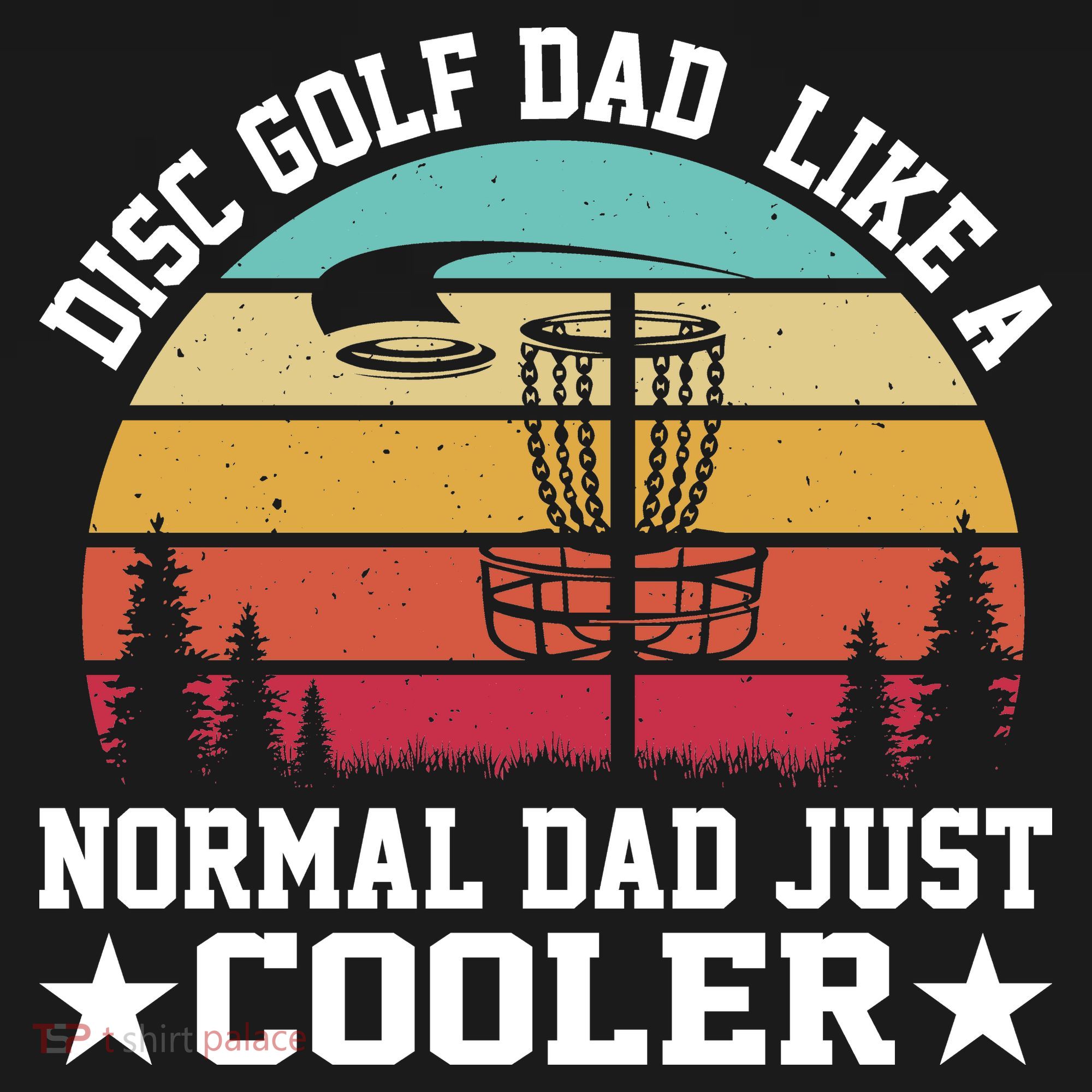 Retro Disc Golf Dad Like Normal Dad Just Cooler Frisbee T-Shirt