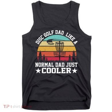 Retro Disc Golf Dad Like Normal Dad Just Cooler Frisbee Tank Top