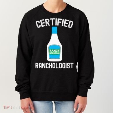 Ranch Dressing Gift Funny Ranch Dressing Sauce Humor Women's Sweatshirt