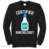 Ranch Dressing Gift Funny Ranch Dressing Sauce Humor Sweatshirt thumb 0