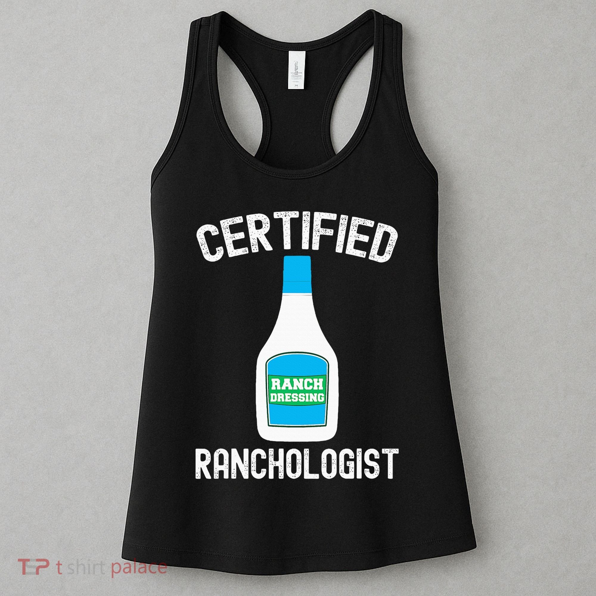 Ranch Dressing Gift Funny Ranch Dressing Sauce Humor Women's Tank Top