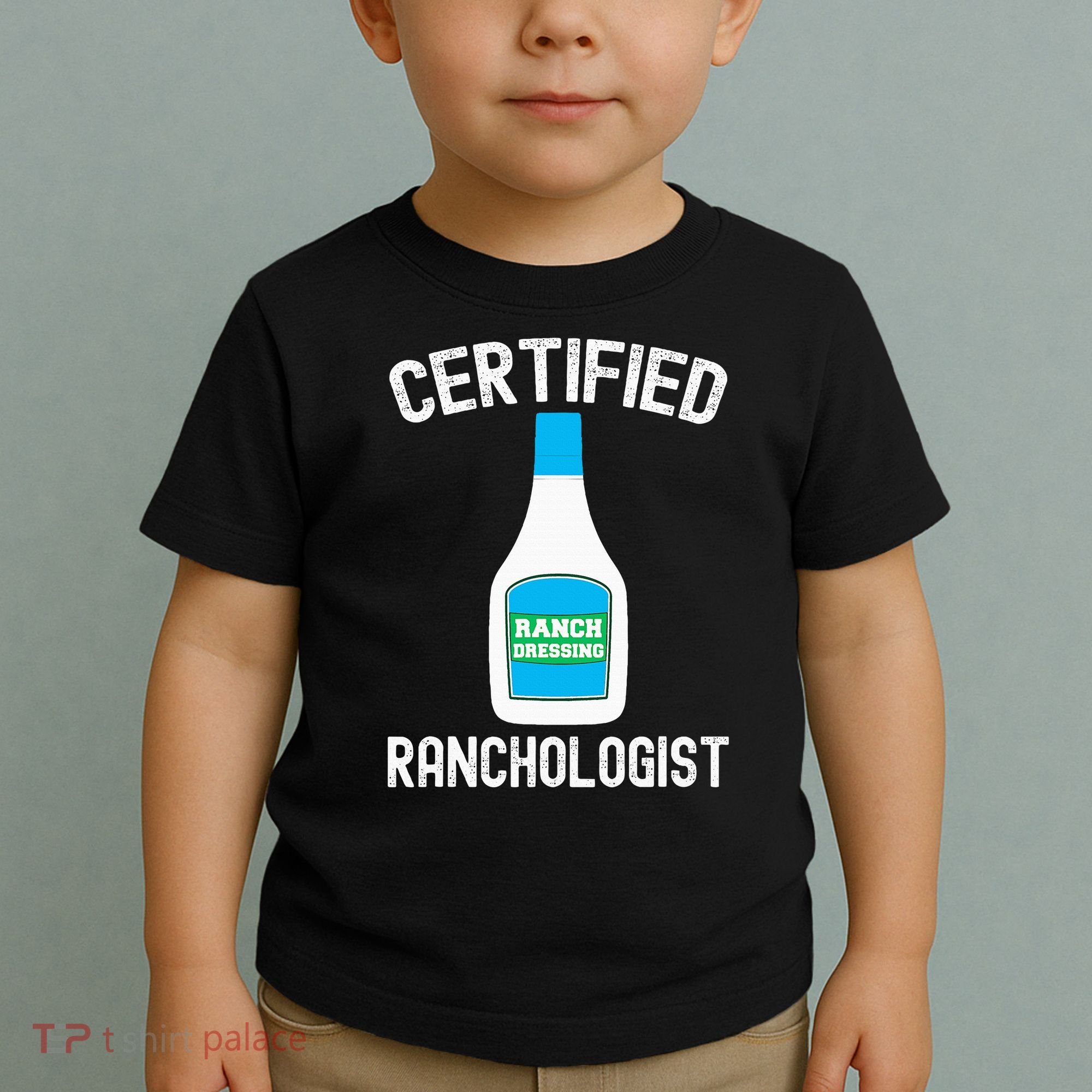 Ranch Dressing Gift Funny Ranch Dressing Sauce Humor Toddler T-Shirt