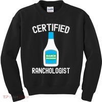 Ranch Dressing Gift Funny Ranch Dressing Sauce Humor Kids Sweatshirt thumb 0