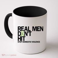 Real Don't Hit Stop Domestic Violence Awareness Cool Gift Coffee Mug thumb 0