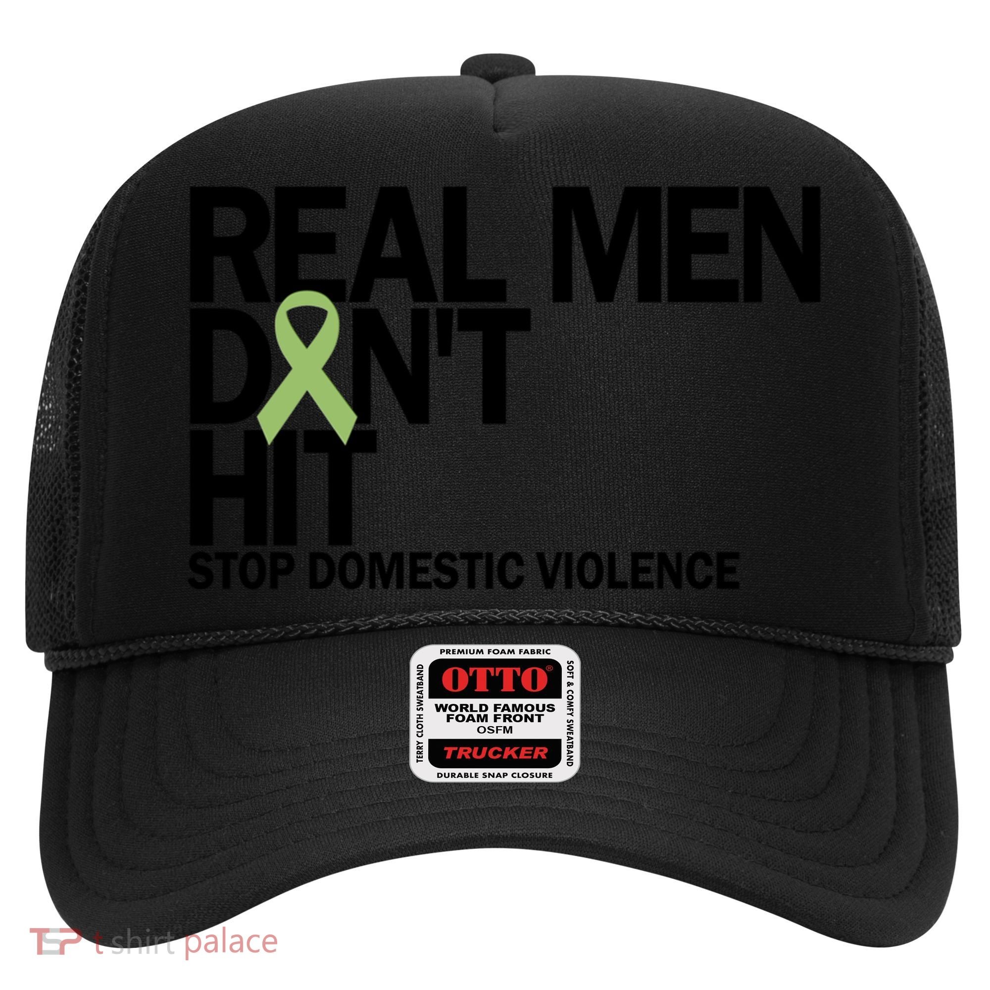 Real Don't Hit Stop Domestic Violence Awareness Cool Gift Hat