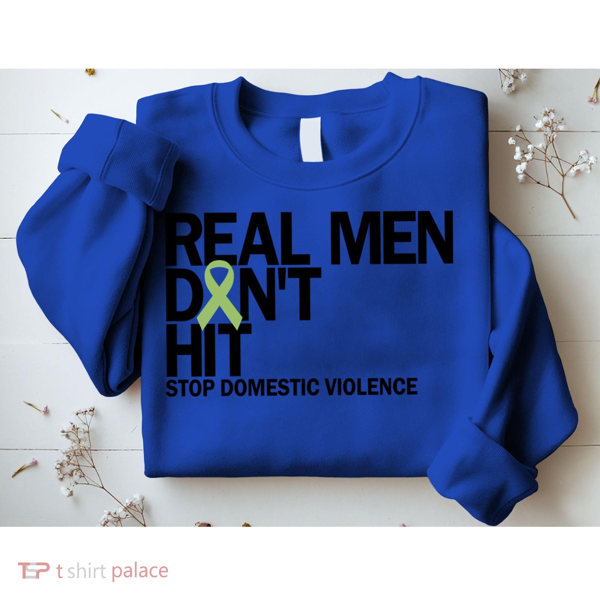 Real Don't Hit Stop Domestic Violence Awareness Cool Gift Sweatshirt