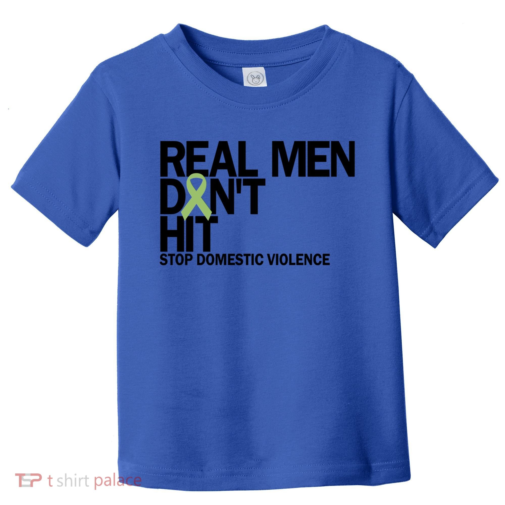 Real Don't Hit Stop Domestic Violence Awareness Cool Gift Toddler T-Shirt