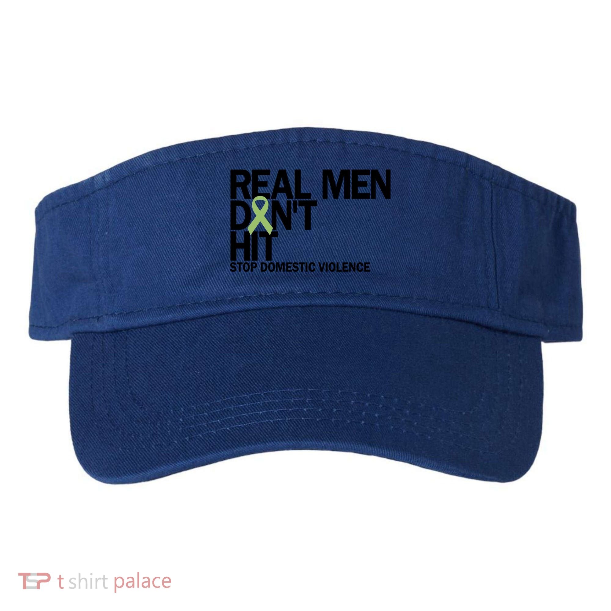 Real Don't Hit Stop Domestic Violence Awareness Cool Gift Visor