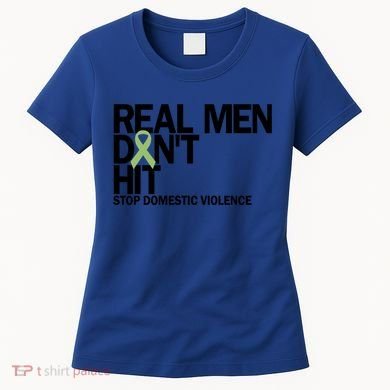 Real Don't Hit Stop Domestic Violence Awareness Cool Gift Women's T-Shirt