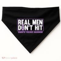 Real DonT Hit Domestic Violence Awareness Month Graphic Gift USA-Made Doggie Bandana thumb 0