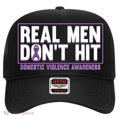Real DonT Hit Domestic Violence Awareness Month Graphic Gift Hat