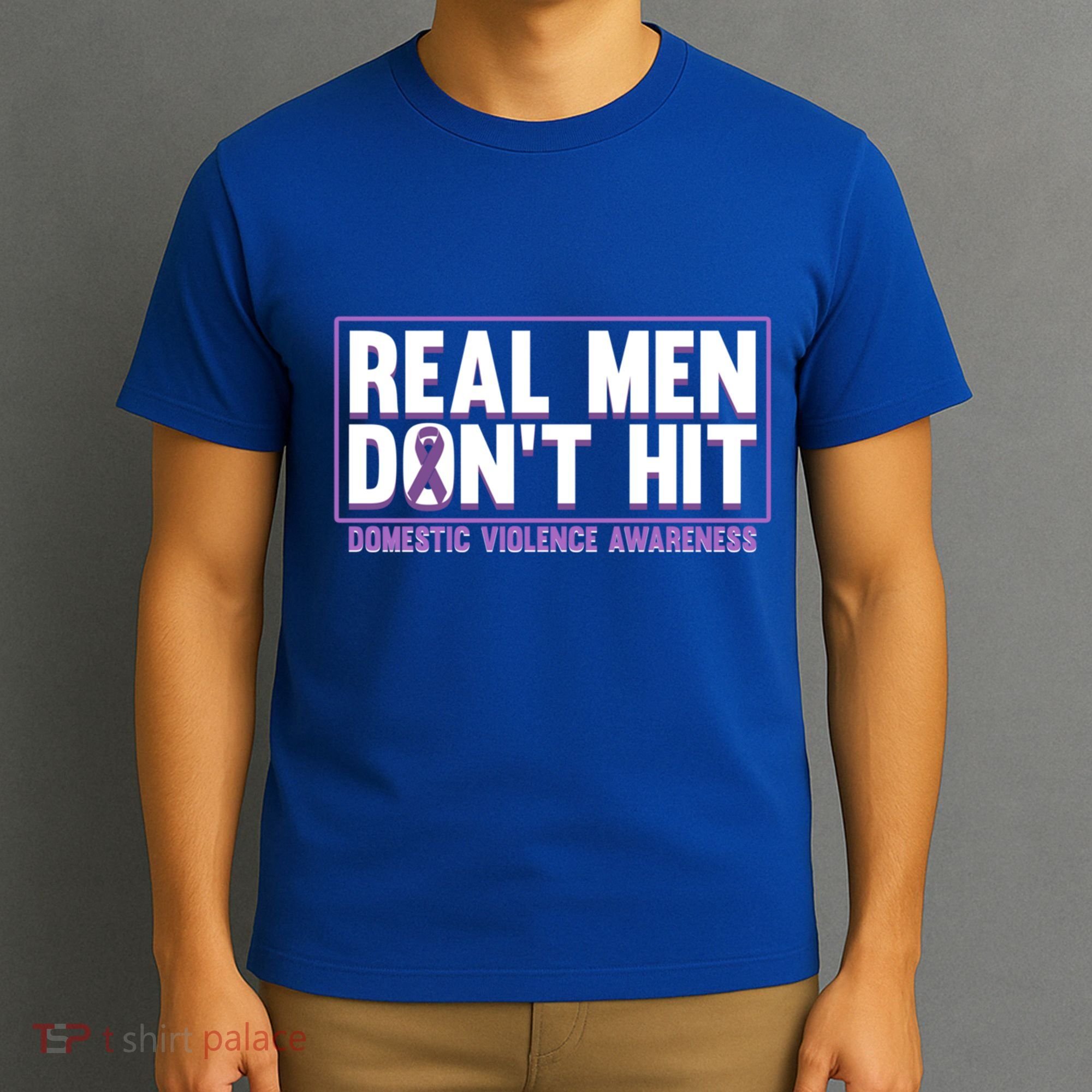 Real DonT Hit Domestic Violence Awareness Month Graphic Gift T-Shirt