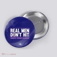 Real DonT Hit Domestic Violence Awareness Month Graphic Gift Button thumb 0