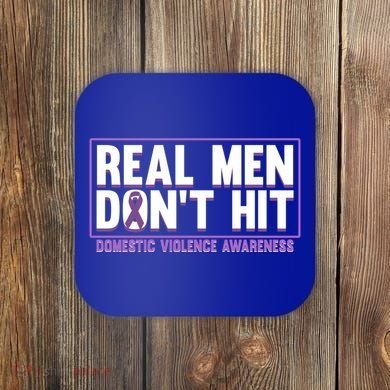 Real DonT Hit Domestic Violence Awareness Month Graphic Gift Coaster