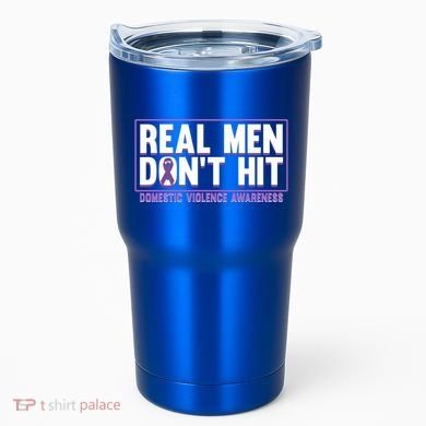 Real DonT Hit Domestic Violence Awareness Month Graphic Gift Tumbler