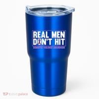 Real DonT Hit Domestic Violence Awareness Month Graphic Gift Tumbler thumb 0