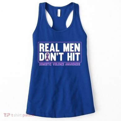 Real DonT Hit Domestic Violence Awareness Month Graphic Gift Women's Tank Top
