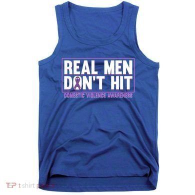 Real DonT Hit Domestic Violence Awareness Month Graphic Gift Tank Top