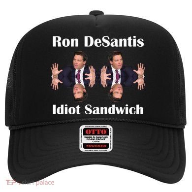 Ron Desantis Idiot Sandwich Florida Governor Hat