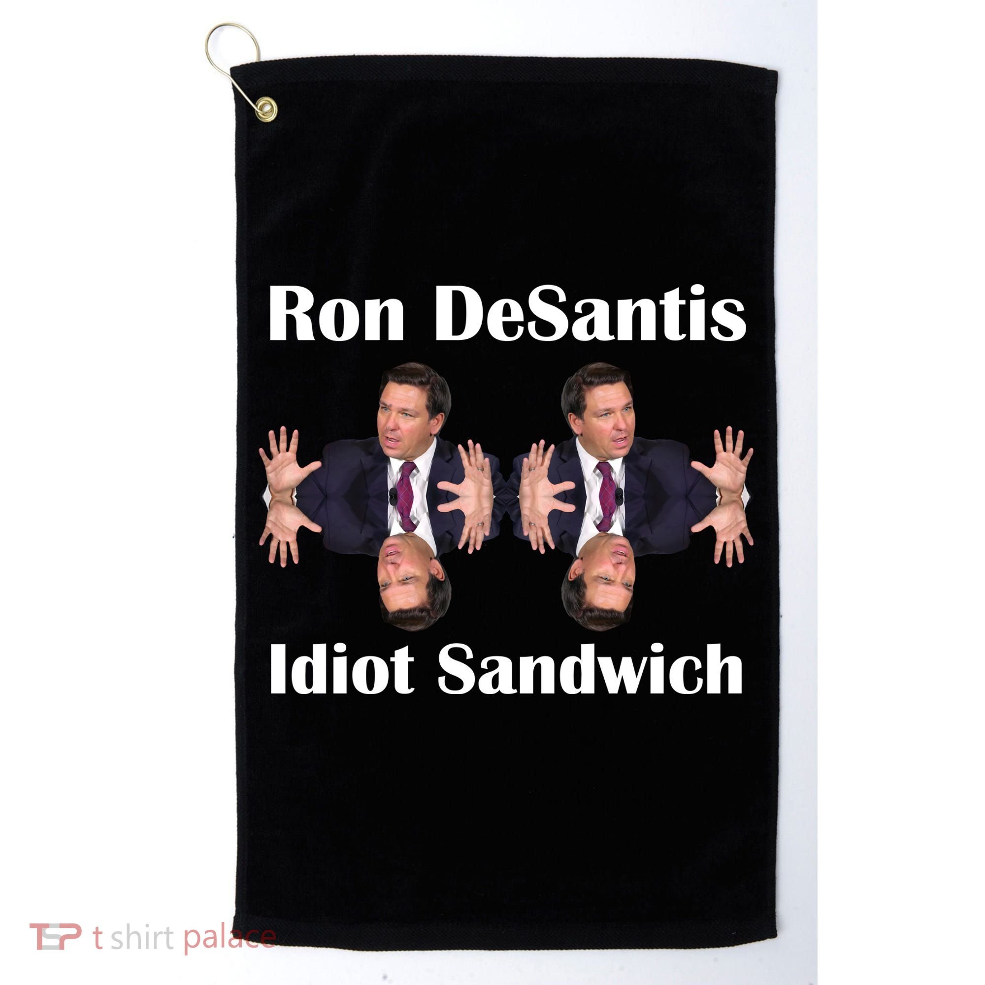 Ron Desantis Idiot Sandwich Florida Governor Golf Towel