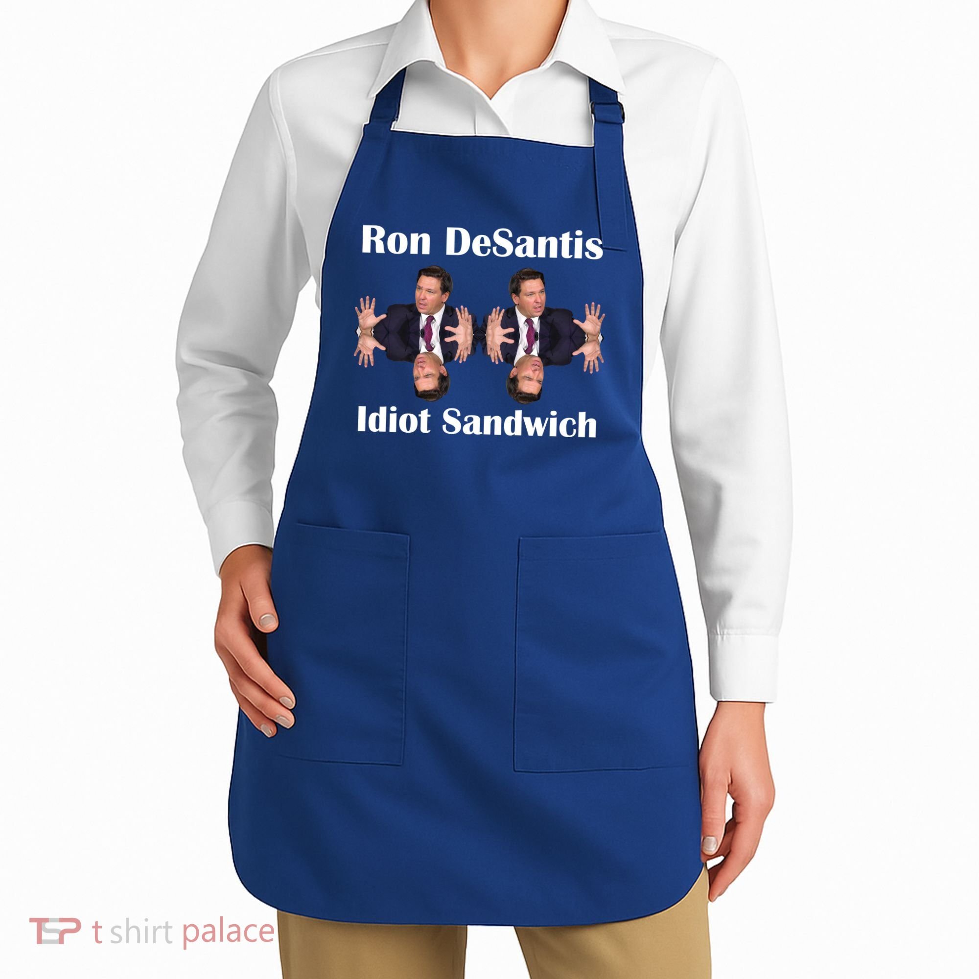 Ron Desantis Idiot Sandwich Florida Governor Apron