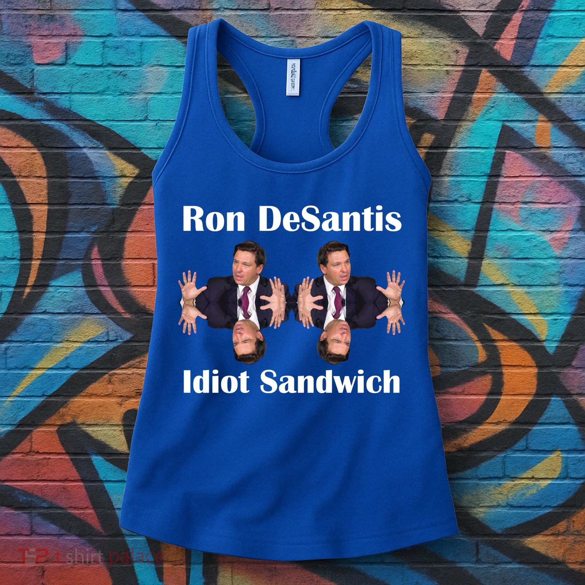 Ron Desantis Idiot Sandwich Florida Governor Women's Tank Top