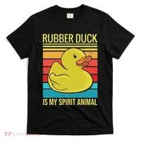 Rubber Duck Is My Spirit Animal I Duck Lover T-Shirt thumb 0
