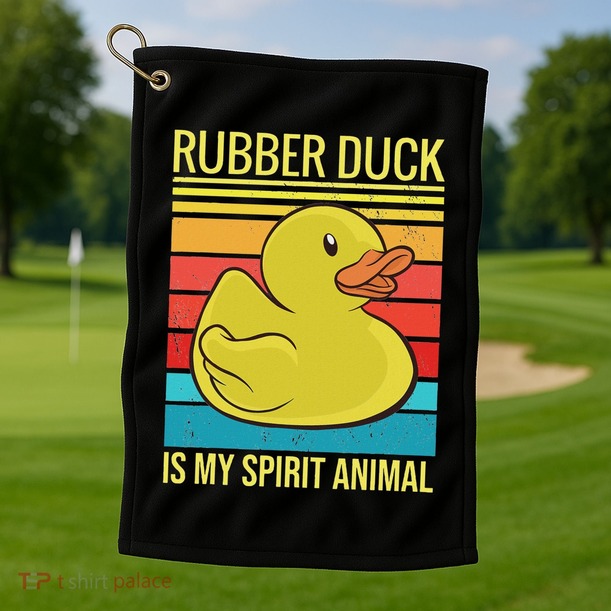 Rubber Duck Is My Spirit Animal I Duck Lover Golf Towel