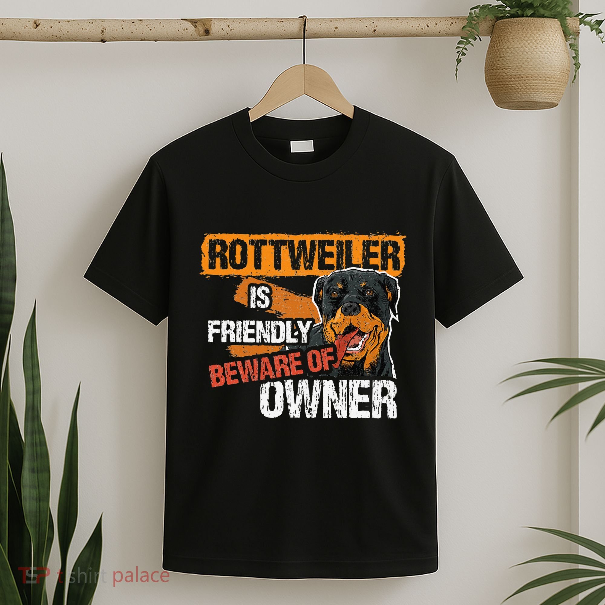 Rottweiler Dog is Friendly Beware of DogOwner Dogs Gift T-Shirt