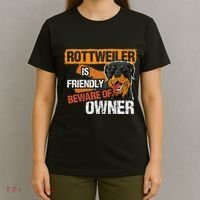 Rottweiler Dog is Friendly Beware of DogOwner Dogs Gift T-Shirt thumb 4