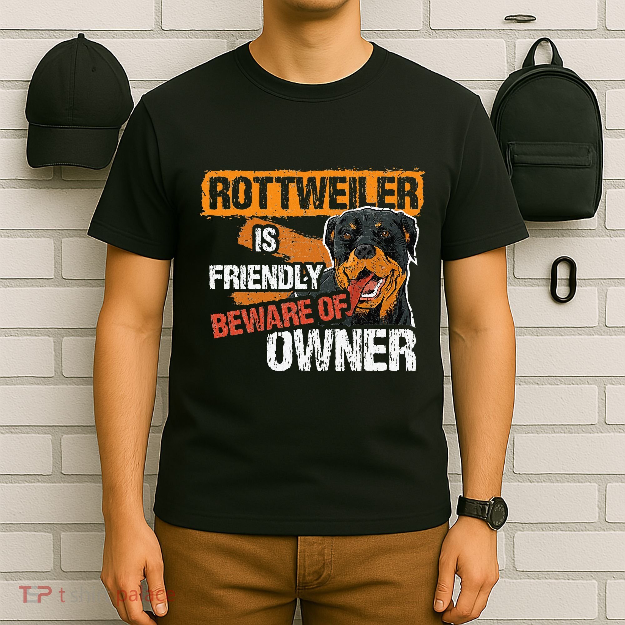 Rottweiler Dog is Friendly Beware of DogOwner Dogs Gift T-Shirt