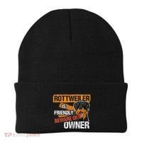 Rottweiler Dog is Friendly Beware of DogOwner Dogs Gift Beanie thumb 0