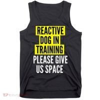 Reactive Dog In Training & Nervous Dog Owners BOTH SIDES Tank Top thumb 0