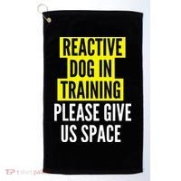 Reactive Dog In Training & Nervous Dog Owners BOTH SIDES Golf Towel thumb 0
