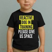 Reactive Dog In Training & Nervous Dog Owners BOTH SIDES Toddler T-Shirt thumb 2