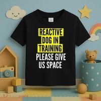 Reactive Dog In Training & Nervous Dog Owners BOTH SIDES Toddler T-Shirt thumb 3