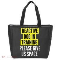 Reactive Dog In Training & Nervous Dog Owners BOTH SIDES Tote Bag thumb 0