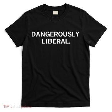 Raygun Dangerously Liberal T-Shirt
