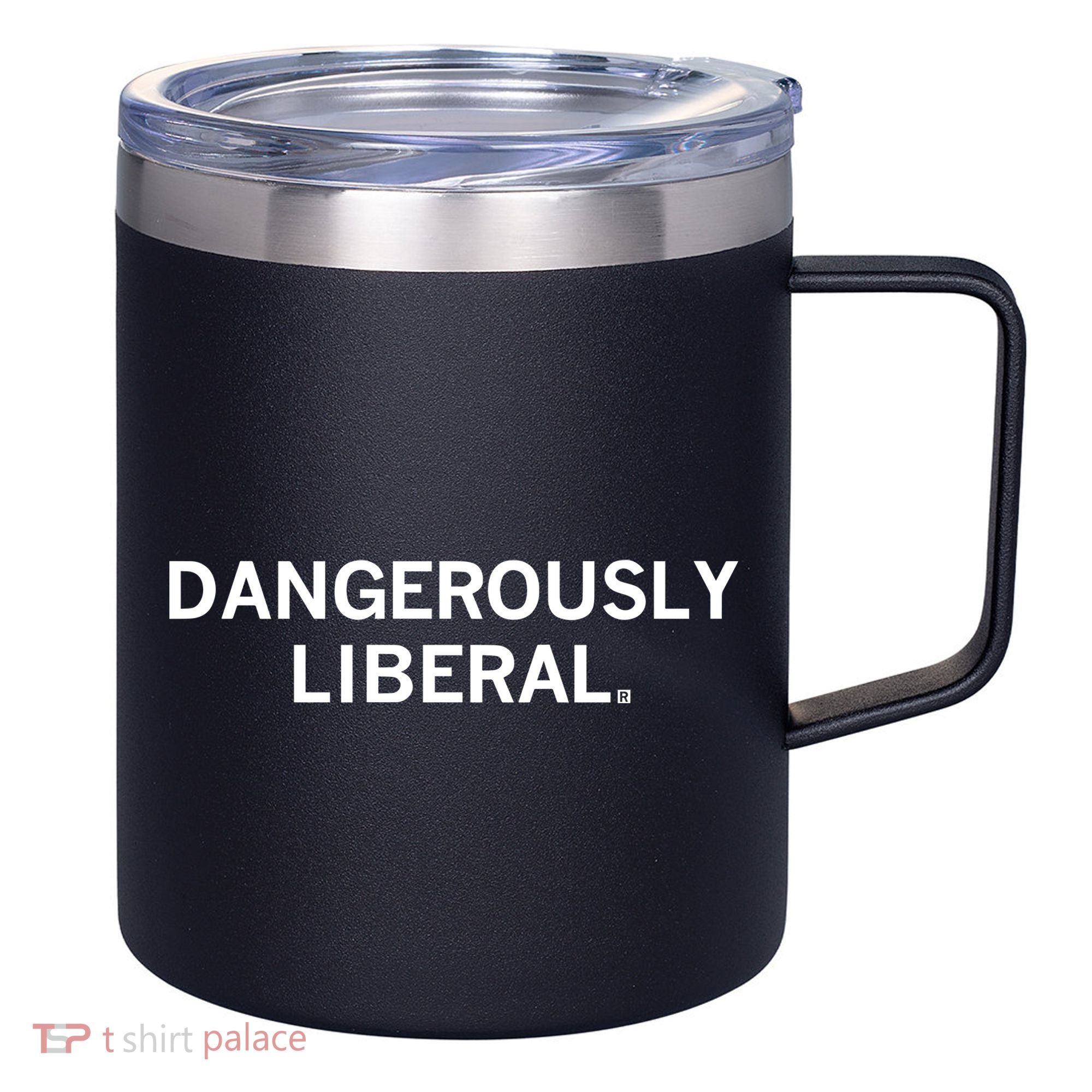 Raygun Dangerously Liberal 12oz Stainless Steel Coffee Mug