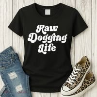 Raw Dogging Life Women's T-Shirt thumb 3