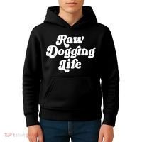 Raw Dogging Life Kids Hoodie thumb 4
