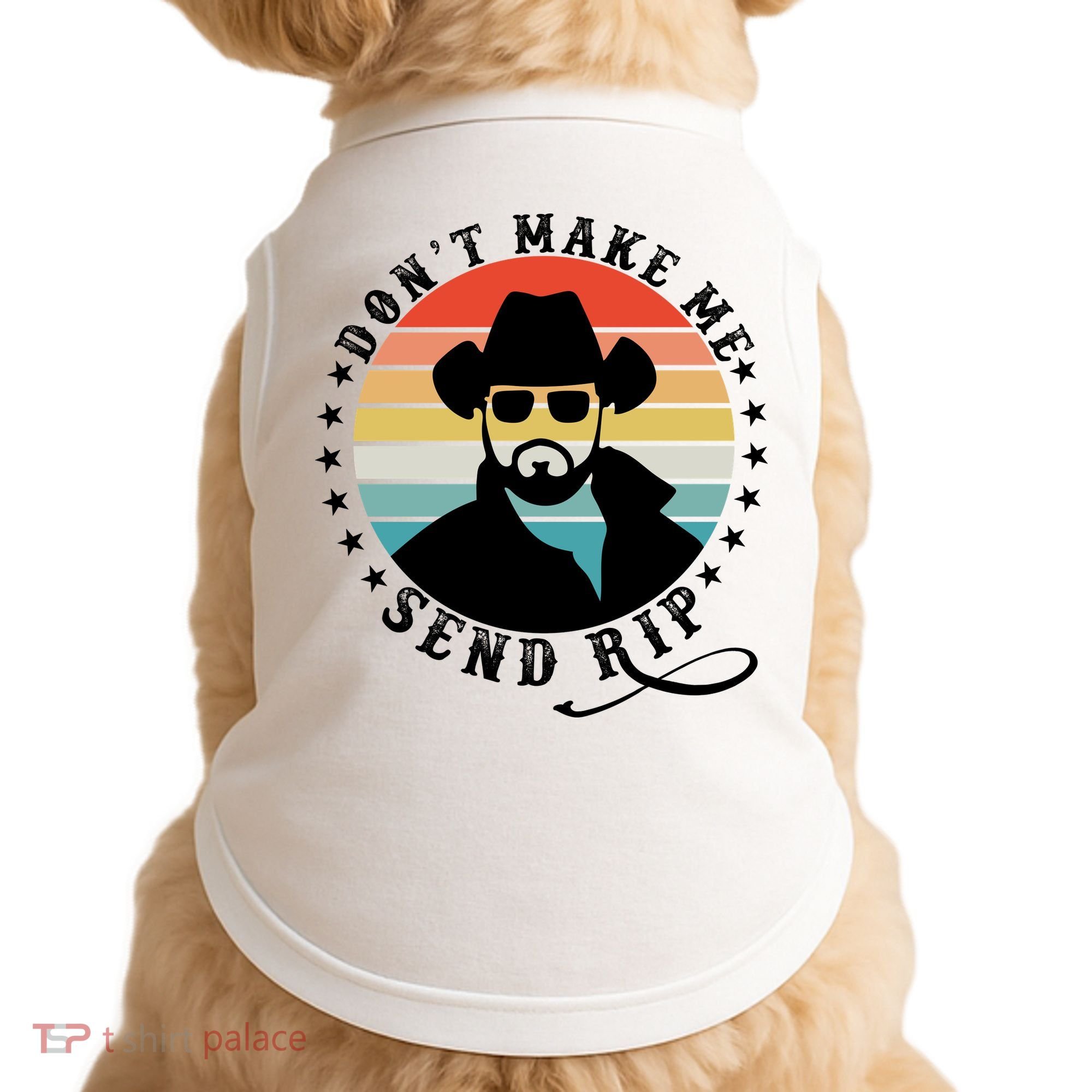 Retro Don't Make Me Send RIP Doggie Tank