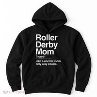 Roller Derby Mom Definition Normal Only Cooler Sports Gift Hoodie thumb 0