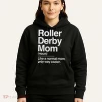 Roller Derby Mom Definition Normal Only Cooler Sports Gift Hoodie thumb 5