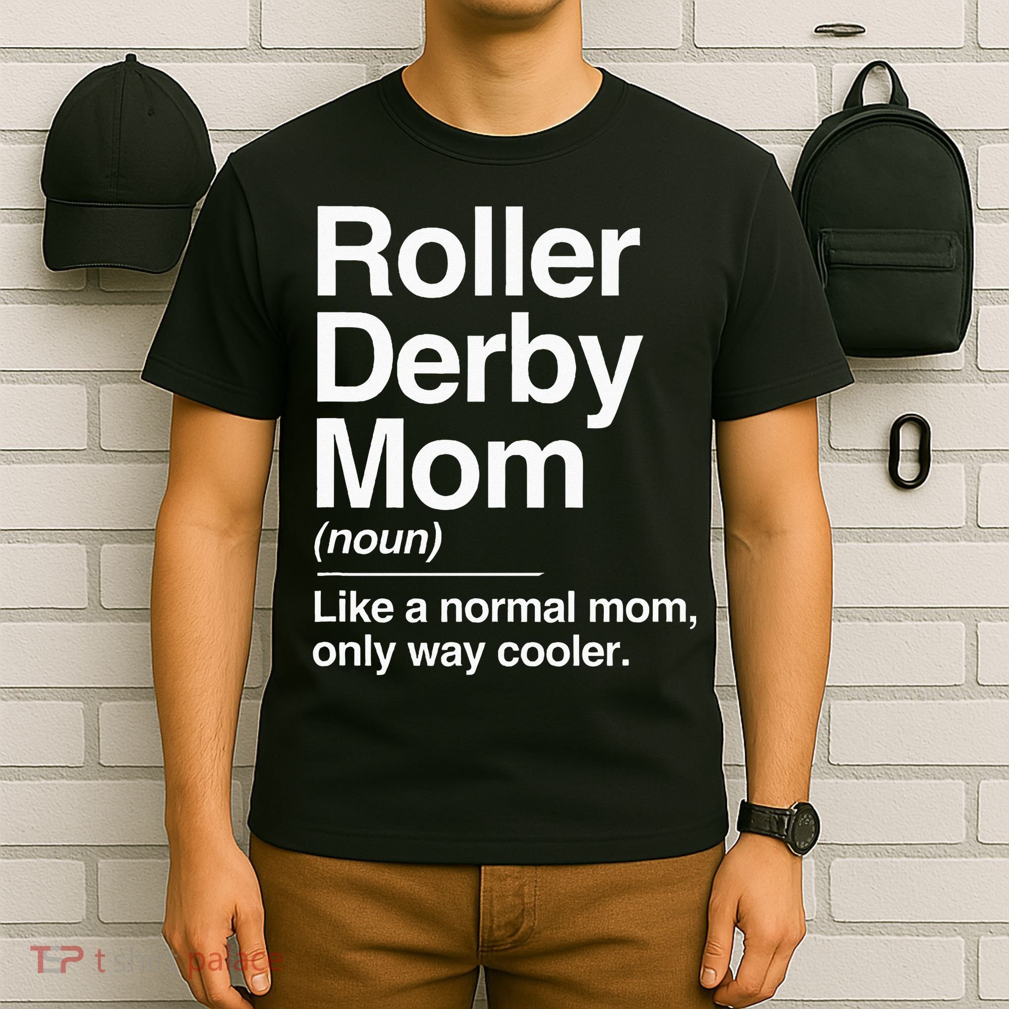 Roller Derby Mom Definition Normal Only Cooler Sports Gift T-Shirt