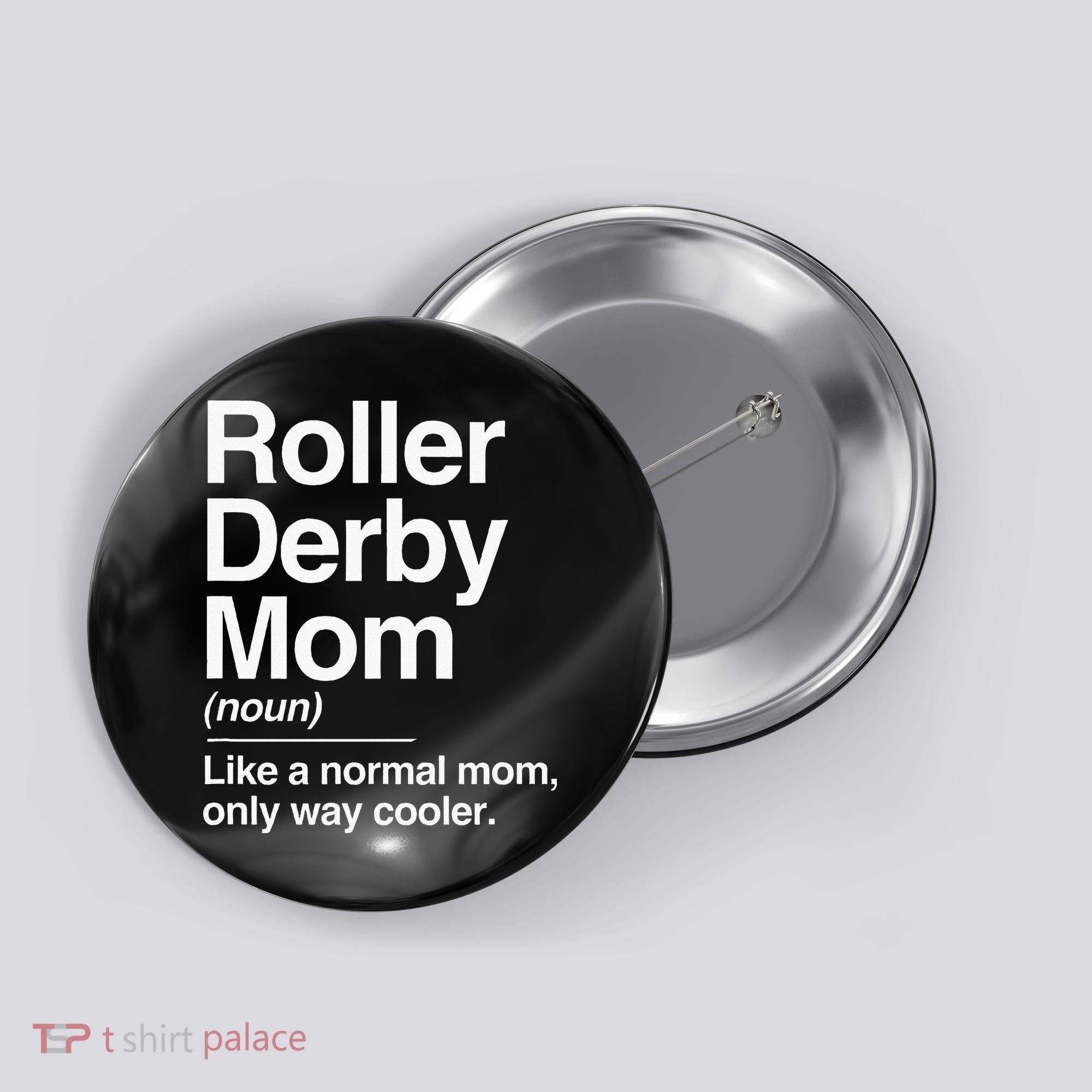 Roller Derby Mom Definition Normal Only Cooler Sports Gift Button