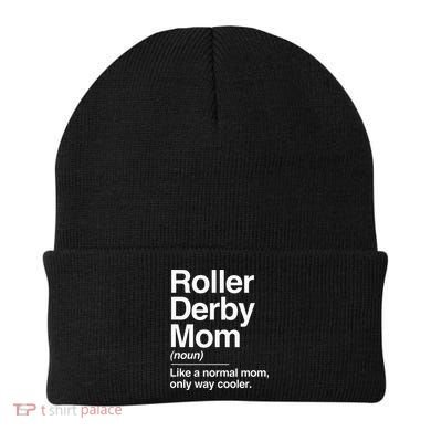 Roller Derby Mom Definition Normal Only Cooler Sports Gift Beanie