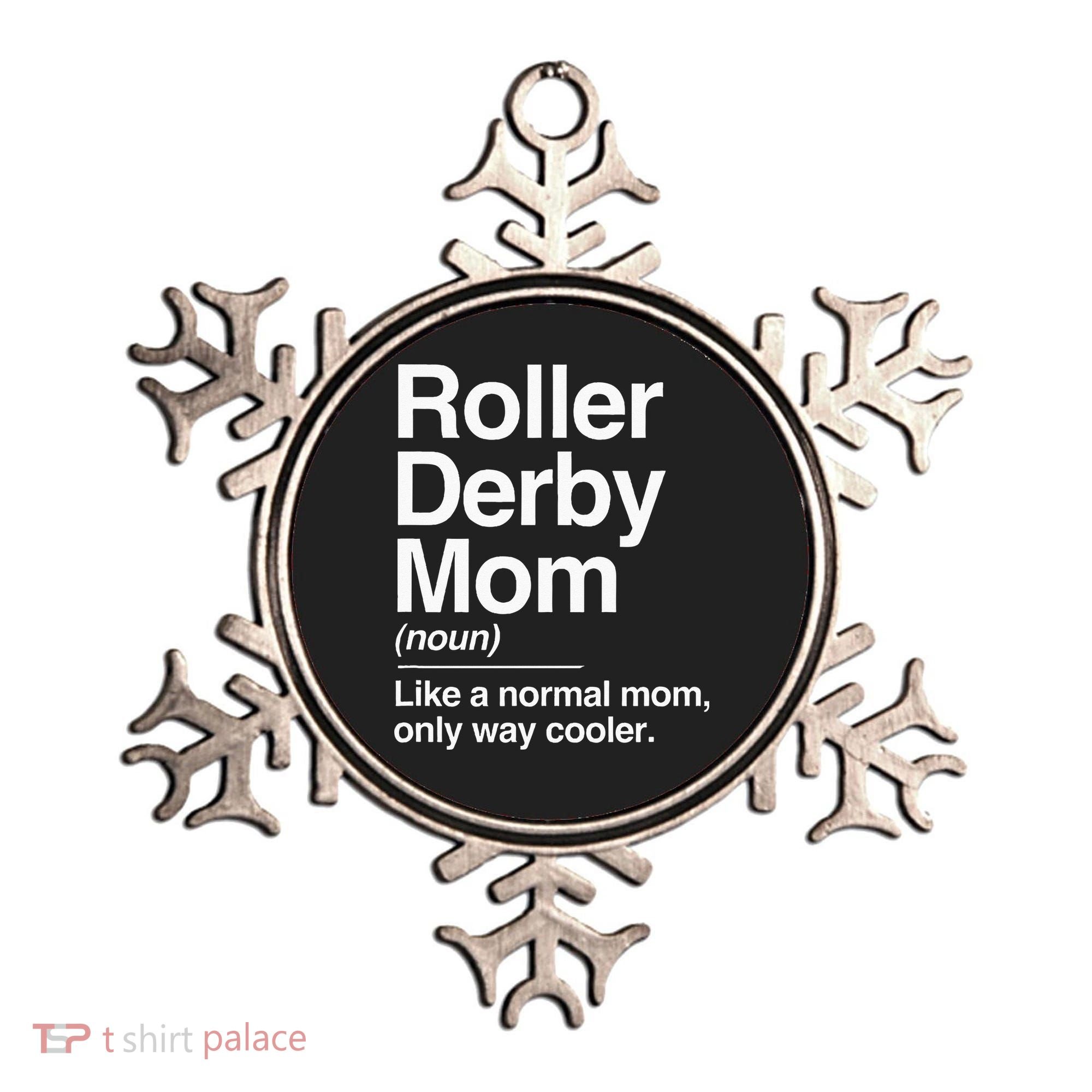 Roller Derby Mom Definition Normal Only Cooler Sports Gift Ornament