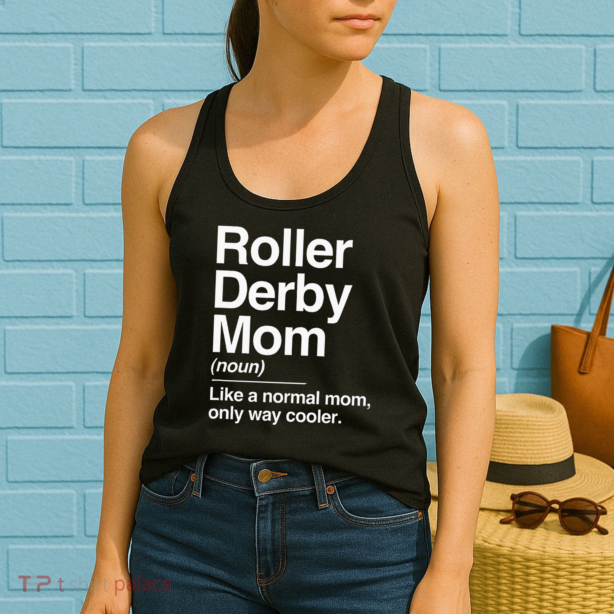 Roller Derby Mom Definition Normal Only Cooler Sports Gift Women's Tank Top